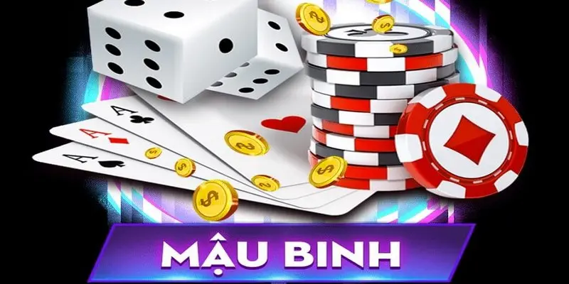 Tìm hiểu chi tiết về game bài Mậu Binh 